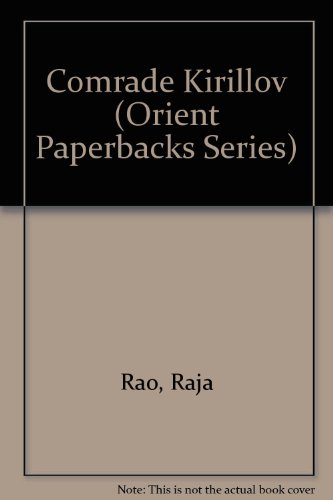Comrade Kirillov, Novel by Raja Rao