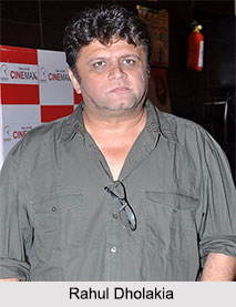 Rahul Dholakia, Indian Movie Director