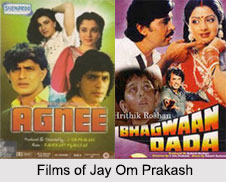Jay Om Prakash, Indian Movie Director