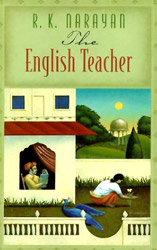 The English Teacher ,  R K Narayan