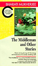 The Middleman and Other Stories, Bharati Mukharjee