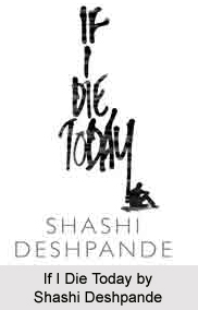 If I Die Today, Shashi Deshpande