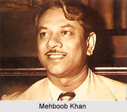 Mehboob Khan, Indian Film Director
