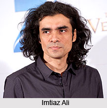Imtiaz Ali, Indian Movie Director
