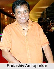 Sadashiv Amrapurkar, Indian Actor