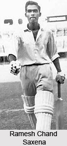 Ramesh Chand Saxena, Indian Cricket Player