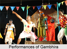 Performances of Gambhira