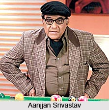 Aanjjan Srivastav, Indian Movie Actor