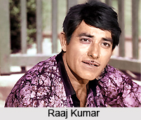 Raaj Kumar, Bollywood Actor
