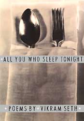 All You Who Sleep Tonight ,  Vikram Seth