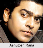 Ashutosh Rana, Indian Actor