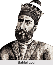 Bahlul Lodi, Founder of Lodi Dynasty
