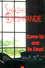 Come Up and Be Dead, Shashi Deshpande