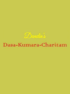 Dashakumaracharita, Dandin