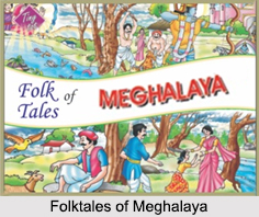 Folktales of Meghalaya, Indian Folktales