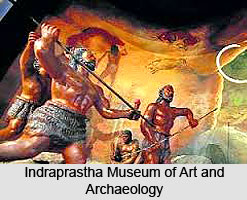 Indraprastha Museum of Art and Archaeology, New Delhi