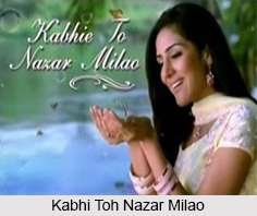Kabhi Toh Nazar Milao, Hindi TV Serial