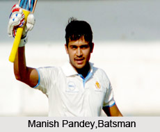 Manish Pandey, Indian Cricketer
