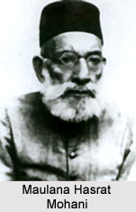 Maulana Hasrat Mohani , Indian Freedom Fighter