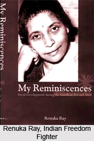 Renuka Ray, Indian Freedom Fighter