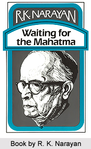 Waiting for the Mahatma, R. K. Narayan